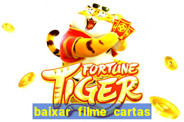 baixar filme cartas para deus dublado